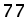 77