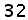 32