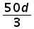 (50 times d) over 3