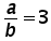 a over b = 3