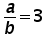 a over b = 3