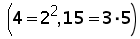 (4 = 2^2 comma 15 = 3 times 5)