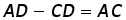A D minus C D = A C