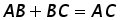 A B + B C equals A C