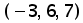 (negative 3 comma 6 comma 7)