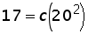 17 = c times 20^2