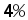 4%