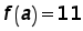 function f of a = 11