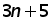 (3 times n + 5)