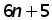 (6 times n) + 5