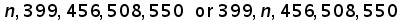 n comma 399 comma 456 comma 508 comma 550 or 399 comma n comma 456 comma 508 comma 550