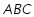 A B C