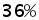 36%