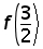 function f of (3 over 2)