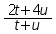 ((2 times t) + (4 times u)) over (t + u)