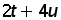 (2 times t) + (4 times u)