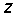 z