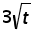 3 times (square root t)
