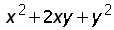 (x^2) + (2 times x times y) + (y^2)