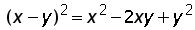 (x minus y)^2 = (x^2) minus (2 times x times y) + y^2